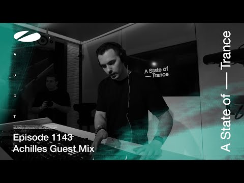 Achilles - A State Of Trance Episode 1143 [ADE Special] Guest Mix