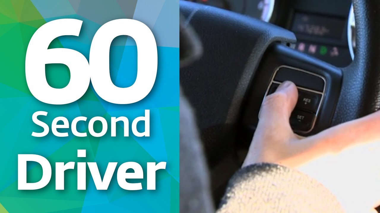 60 Second Driver – Cruise Control