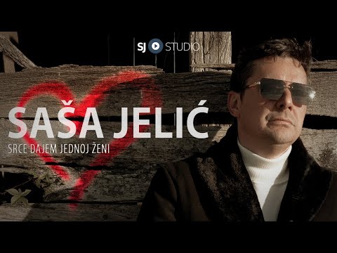 ® Sasa Jelic  i SJ studio - Srce dajem jednoj zeni 4K © 2024