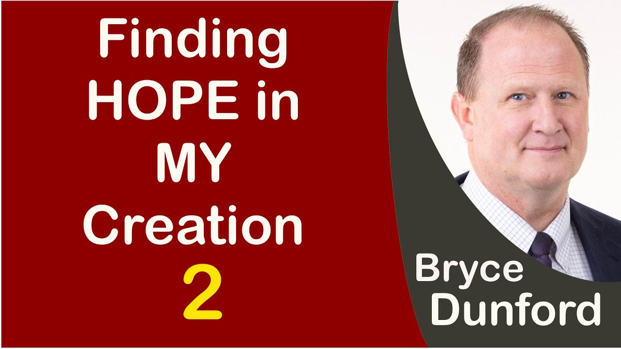 Bryce on Finding HOPE in MY Creation