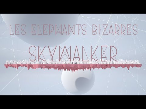 Les Elephants Bizarres - Skywalker