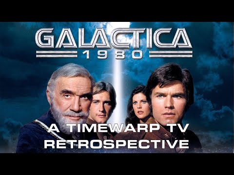Galactica 1980 - A Timewarp TV Retrospective