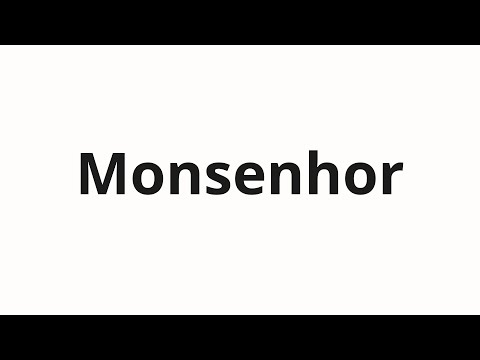 How to pronounce Monsenhor