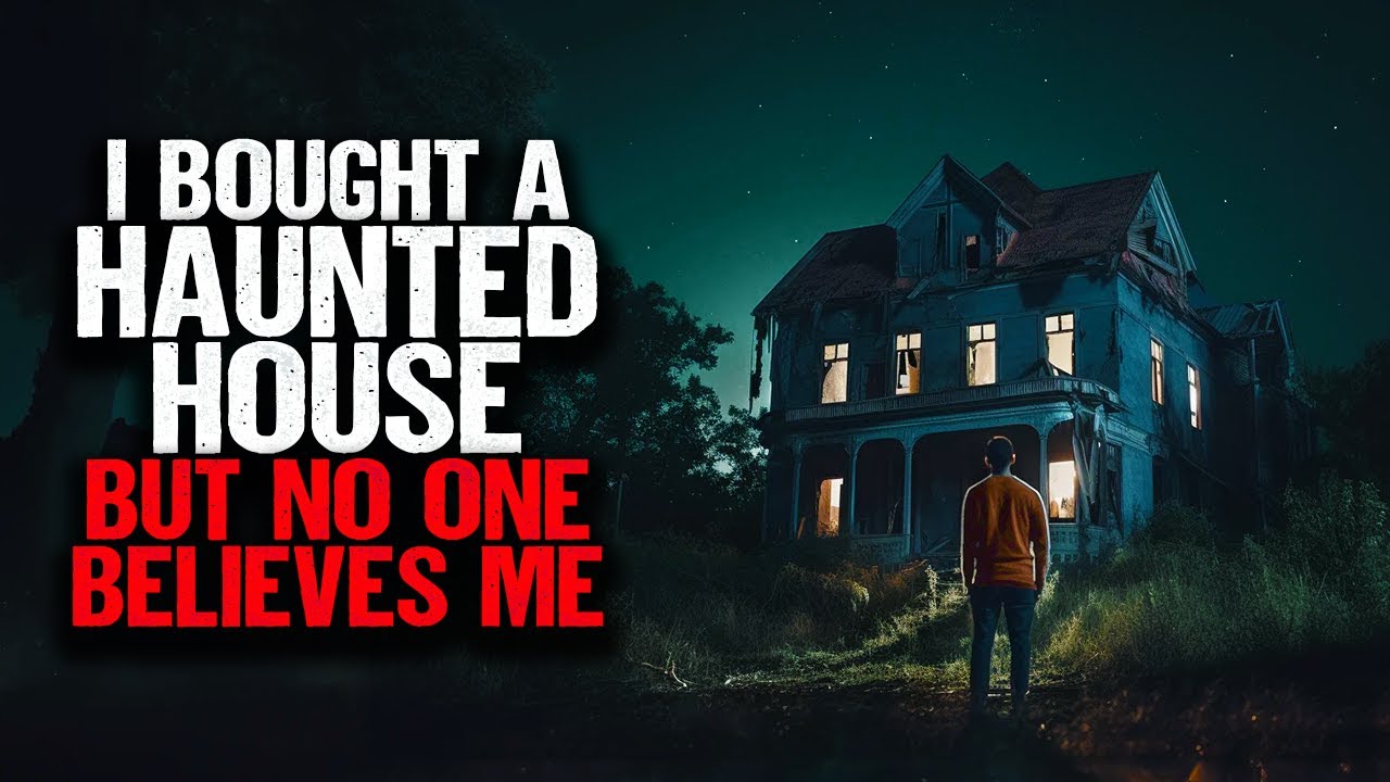 I Bought A Haunted House But No One Believes Me.