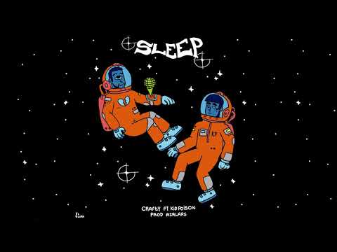 Crafty - SLEEP ft Kid Poison. (Prod by Airlaps)
