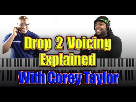 Drop 2 Voicing Explained With Corey Taylor