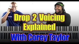 Drop 2 Voicing Explained With Corey Taylor