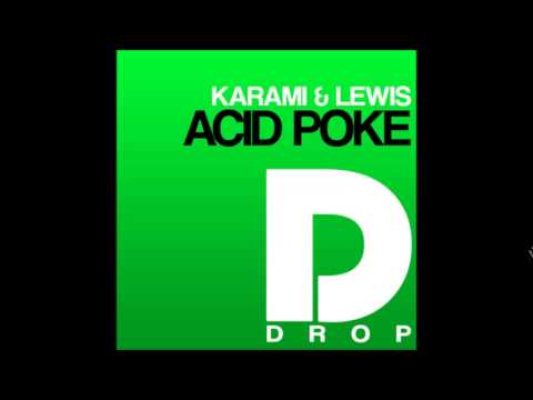 Karami and Lewis - Acid Poke 2014 (Club Mix)