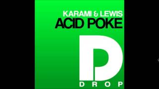 Karami and Lewis - Acid Poke 2014 (Club Mix)