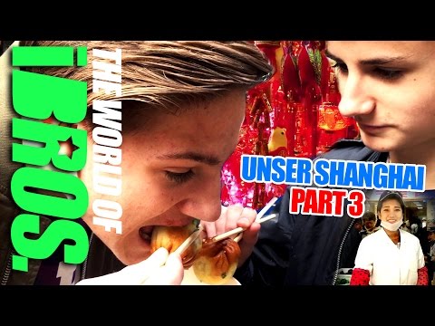 The world of iBROS. - Unser Shanghai (Teil 3)