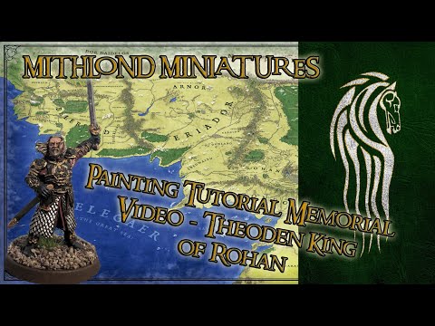Theoden King - Painting Tutorial Memorial Video