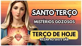 TERÇO DE HOJE - MISTÉRIOS GOZOSOS