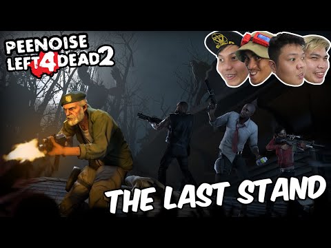 THE LAST STAND - PEENOISE PLAY LEFT 4 DEAD 2 (FILIPINO) #13