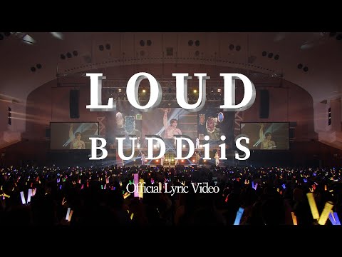 BUDDiiS「LOUD」Official Lyric Video