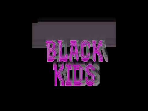 Black Kids - Iffy