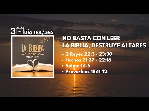 3 Jul - Día 184/365 | No basta con leer la Biblia, destruye altares