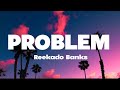 Reekado Banks - Problem (This Gbedu is a Problem) [Lyrics)
