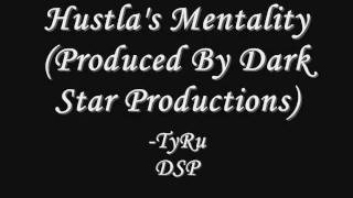 Hustla's Mentality(Produced By Dark Star Productions)