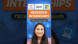 Microsoft, Adobe, & Uber Internships are Hiring PhD Interns | Apply NOW