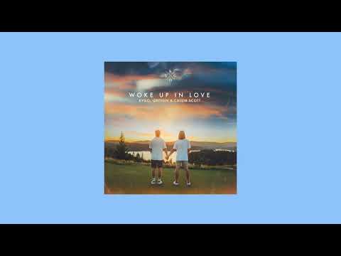 kygo, gryffin, calum scott - woke up in love (slowed + reverb)