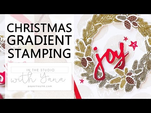 In The Studio With Yana | Christmas Card with Easy Gradient Stamping