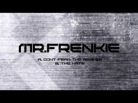 Mr. Frenkie - The Hate