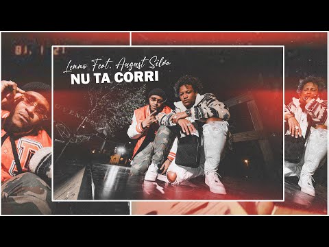 Lenno Feat  August Silva - Nu Ta Corri  (VIdeo Oficial)