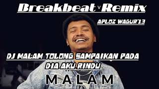 Download lagu DJ Malam Tolong Sampaikan pada dia aku Rindu Breakbeat Remix 2025 mp3 Download lagu DJ Malam Tolong Sampaikan pada dia aku Rindu Breakbeat Remix 2025 mp3