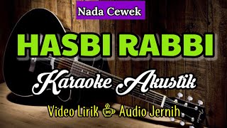Download lagu HASBI RABBI | Karaoke Akustik | Nada Cewek mp3