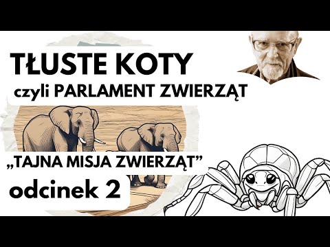 Stanisław Srokowski - Tłuste Koty „Tajna misja zwierząt" - odcinek 2 - #TłusteKoty #Srokowski