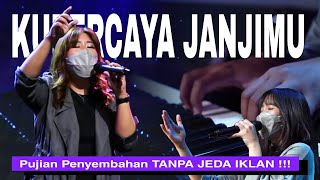 KUPERCAYA JANJIMU ( NDC )| Pujian Penyembahan Ibadah Online TANPA JEDA IKLAN !!! #iniworship