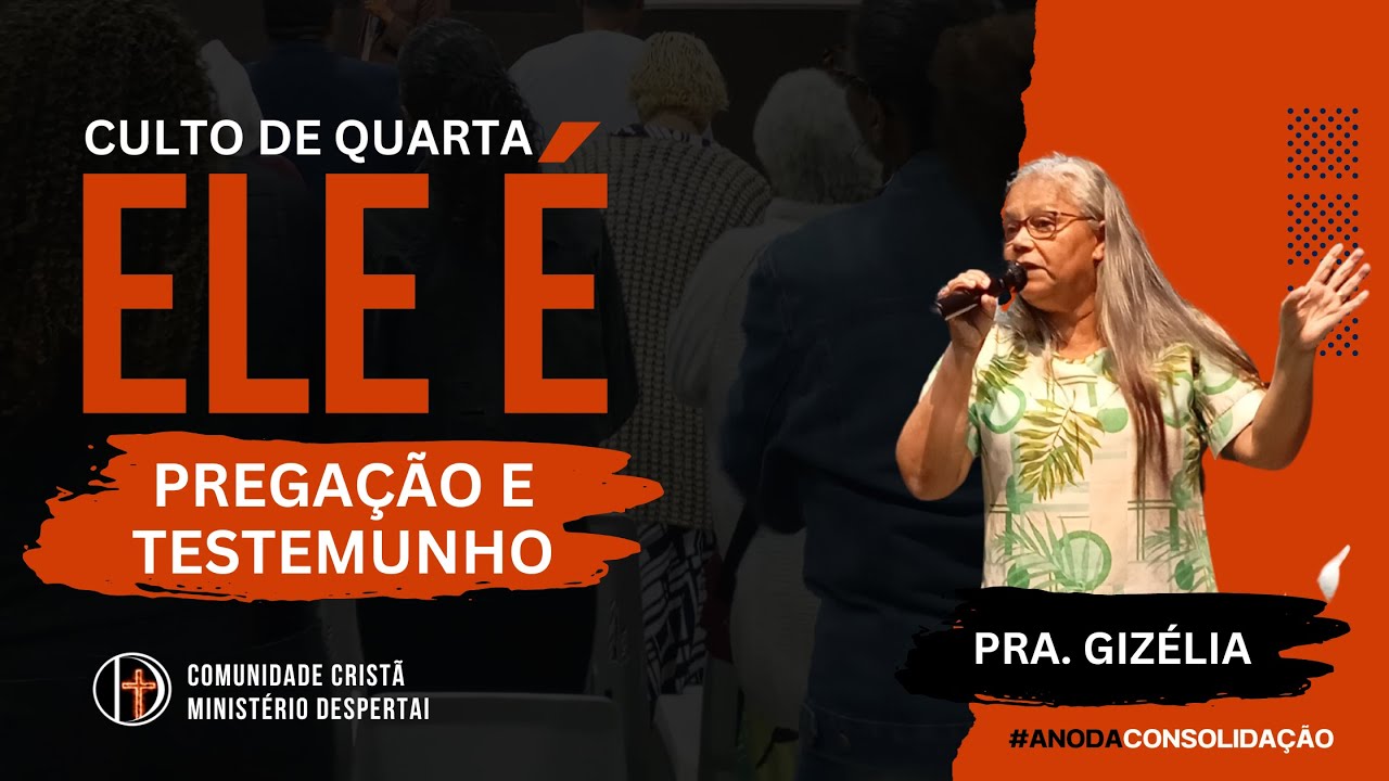 Testemunho + Pregação | Ele é | Ministério Despertai | Pra. Gizélia