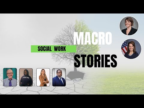 Macro Social Work Stories - Guest Kristie Wilder, JD, MSW & Caroline Huffaker, MS