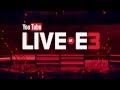 YouTube Live @ E3 - Watch Starting this Sunday.