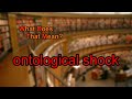 What does ontological shock mean?