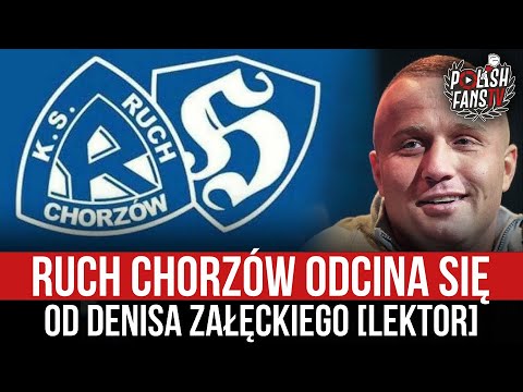 Ruch Chorzów odcina się od Denisa Załęckiego [LEKTOR] (31.12.2023 r.)