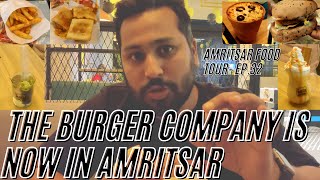 CHEAP & BEST FOOD AT NEWLY OPENED BURGER COMPANY IN AMRITSAR|  AMRITSAR FOOD TOUR - EP.32