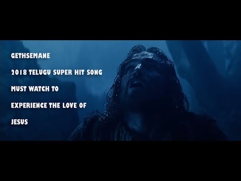 'GETHSEMANE' By Kishore Velijala - Telugu Lent Days Song