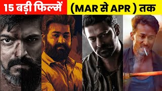 15 Upcoming BIG Movies Releasing (March To April ) 2022 Hindi | Bollywood Vs.South Indian Movies