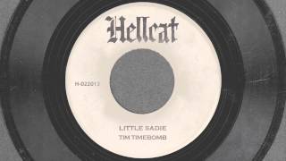 Little Sadie - Tim Timebomb and Friends