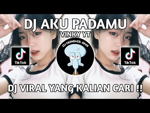 DJ AKU PADAMU VINKY YT | VIRAL TIKTOK TERBARU 2024