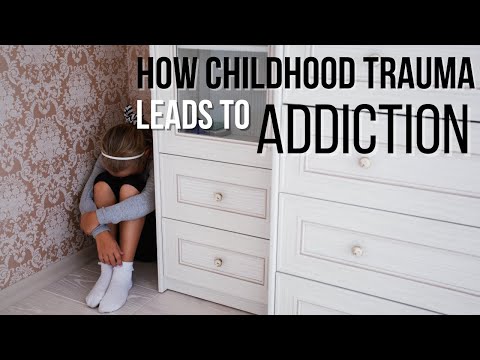 How Childhood TRAUMA Leads To Addiction