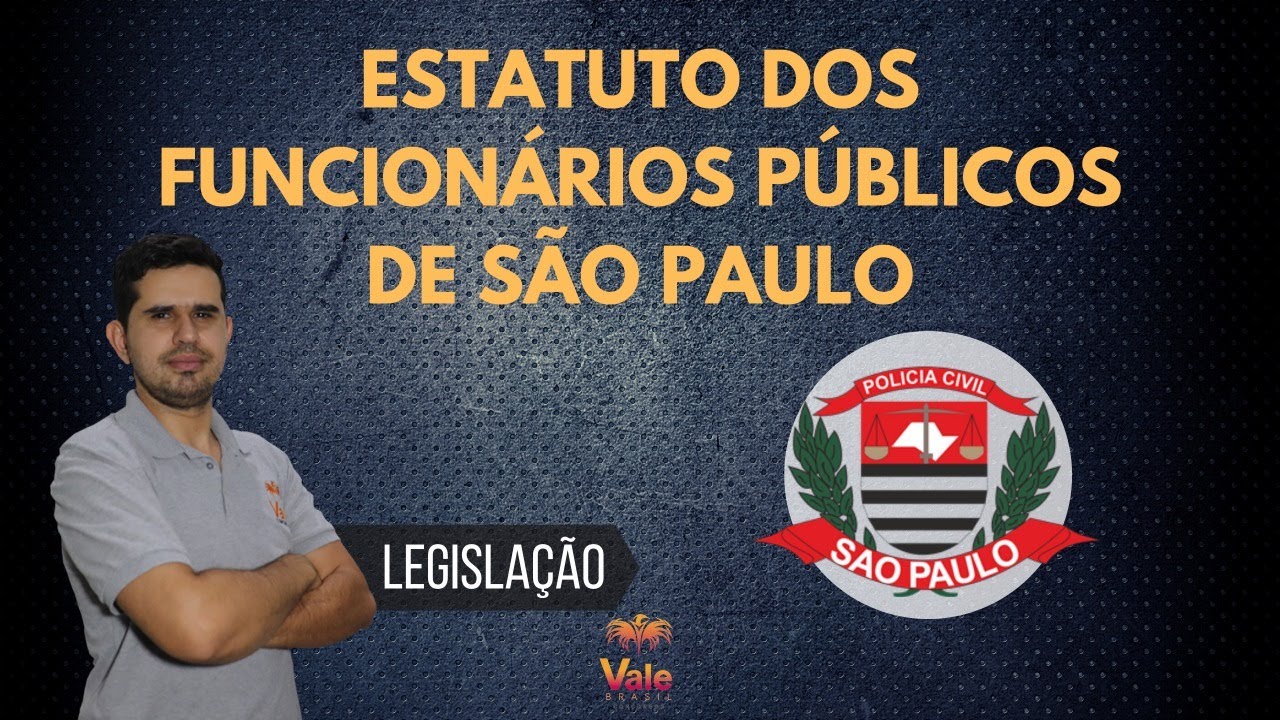 Estatuto dos Funcionários Públicos  do Estado de SP (Lei 10.261) - Dica para PCSP