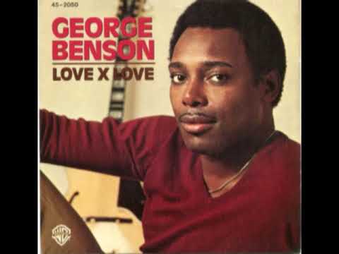 George Benson - Love X Love (Extended Remix)