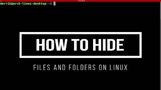 How to hide files and folders on Linux