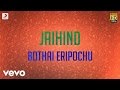 Jaihind Bothai Eripochu Tamil Lyric Vidyasagar Arjun