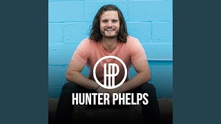 Hunter Phelps Hope It Starts Raining