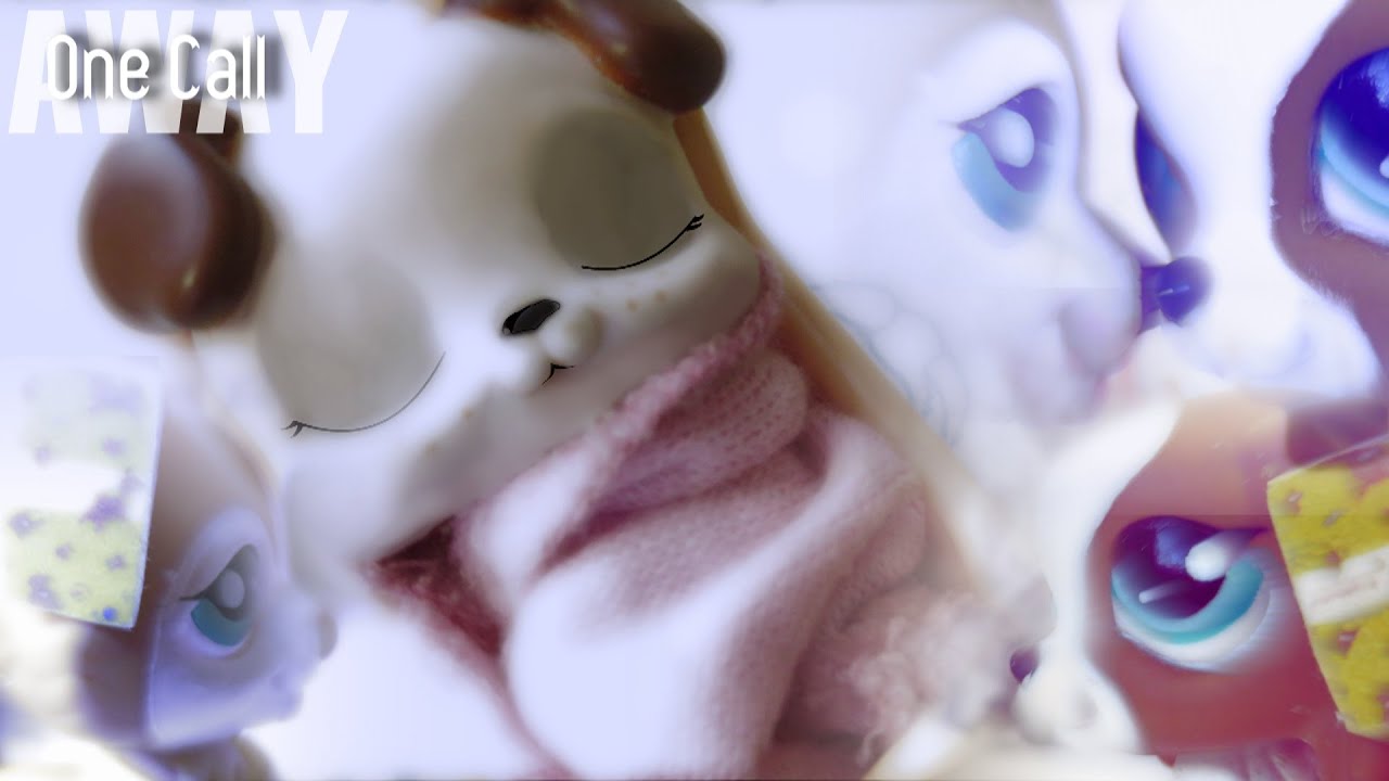 LPS Music Video; One Call away