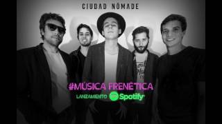 Ciudad Nómade - Música Frenética