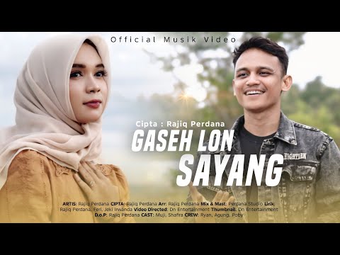 Gaseh Lon Sayang - Rajiq Perdana [Official Music Video]